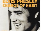 ELVIS PRESLEY Change Of Habit on RCA British import rock 7