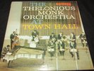 The Thelonious Monk Orchestra At Town Hall U.S. pressing LP