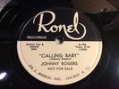 JOHNNY ROGERS - Ronel 106 Calling Baby/Madly In Love CHICAGO JUMP BLUES 78 PROMO