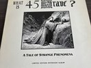 What Is 45 Grave? A Tale of Strange Phenomena vinyl LP Limited Edition Interview