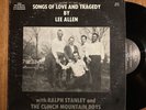Bluegrass LP Songs Of Love And Tragedy By Lee Allen with Ralph Stanley JALYN VG+