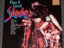 SLADE - Play It Loud - German Pressing - 12