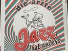 Die Ärzte - Jazz Ist anders - Vinyl - NEU OVP