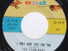 Flamingoes 45 rpm I Only Have Eyes For You & Goodnight Sweetheart End Record (B)