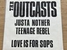 The Outcasts - Justa Nother Teenage Rebel