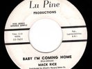 Mod R&B 45 MACK RICE Baby I'm Coming Home LU PINE Promo Northern Soul VG+