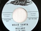 HILLARY & ZANIES 45 Hello Santa / Case #7851 VG+ on Dore PROMO Christmas  Mc1034