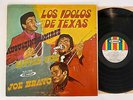 Los Idolos De Texas LP JOE BRAVO LITTLE JOE AUGUSTINE RAMIREZ Tex-Mex Funk Soul