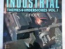 Industrial Themes & Underscores Vol.1,  Son117. J Fiddy Library, LP