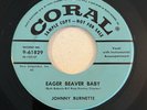 Johnny Burnette Coral Promo Single Eager Beaver Baby b/w Touch Me
