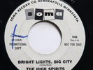 THE HIGH SPIRITS - BRIGHT LIGHTS, BIG CITY / I BELIEVE - ROCK 45 - *HEAR* *PROMO