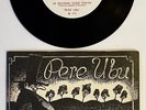 PERE UBU 30 Seconds Over Tokyo 1975 FIRST PRESSING 7