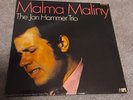 The JAN HAMMER TRIO: Malma Maliny - LP 1969, Original MPS 15 217.
