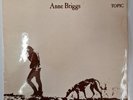 /ANNE BRIGGS - ANNE BRIGGS VERY RARE 1ST UK 1A/1A PRESSING VINYL RECORD EX+/EX