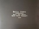 KELLY JONES   ONLY THE NAMES HAVE BEEN CHANGED VINYL