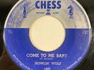 Chess 1607 Howlin Wolf - Come to Me Baby / Don't Mess With,  Blues 7