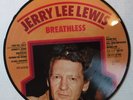 JERRY LEE LEWIS – “BREATHLESS” - LP PICTURE DISC - 1983 – NCB (Denmark) LABEL