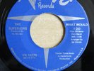 THE SUPERIORS What Would I Do / Tell Me To Go USA 7