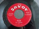 Papa Lightfoot - Wild Fire c/w Mean Old Train 1955 USA 45 SAVOY 1st MOD R&B'