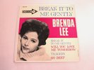 BRENDA LEE Break It To Me Gently 7