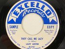 Excello 2107 Lazy Lester - Go Ahead / They Call Me Lazy, PROMO R&B 7