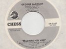 NORTHERN -- GEORGE JACKSON -- MACKING ON YOU