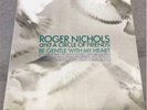 Roger Nichols and The Small Circle of Friends Be Gentle with My Heart Japan 2LP
