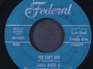 LULU REED & FREDDY KING: you can't hide / watch over me FEDERAL 7