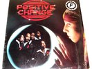 POSITIVE CHANGE LP/VINYL/ULTRA-RARE/R&B/SOUL/FORTRESS/EX/MOST COPIES DESTROYED