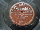 Edith Piaf - La fete continue/ C'est d'la faute Schellack 78 rpm