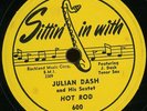 JULIAN DASH. HOT ROD / PREACHIN'. 78.  HOT SAX JAZZ.
