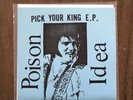 Poison Idea Pick Your King EP Tko Test Press Pressing Black Flag Minor Threat