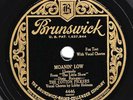 Brunswick #4446: Cotton Pickers-Moanin' Low/Al Goodman Or-After Thinking It V+E-