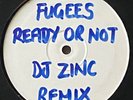 Fugees - Ready Or Not. DJ Zinc Remixes. 12