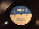 FIVE NOTES-CHESS 1614-PARK YOUR LOVE/SHOW ME THE WAY-CHICAGO DOO-WOP R&B 78 EXC+