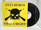 Anti Heros-Thats Right  -Irish 1997 repress. punk/OI vinyl