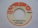 DENNIS BROWN What About The Half SUNSHOT KIller  Roots  Reggae 7