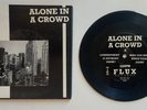 Alone In A Crowd 7” Ep Flux Records