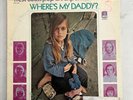 West Coast Pop Art Experimental Band - Where’s My Daddy? - PROMO 1st Press