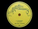 Big Boy Crudup 78rpm Ace-503 My Baby Boogies All The Time/I Wonder Arthur Crudup