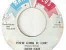 CICERO BLAKE Youre Gonna Be Sorry Sad Feeling MAR V LUS  NORTHERN SOUL USA 45