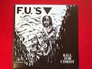 F.U.’s KILL FOR CHRIST LP Taang  GREEN VINYL ssd dys jerry's kids gang green kbd
