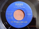 THE MOODS Let Me Have Your Love/Broke Up 45 SARG 179 TEXAS ROCKABILLY