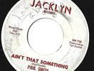 Rare Northern Soul-Paul Smith on Jacklyn 1001-Ain't That Something/I'll Run-HEAR