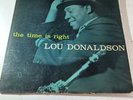 BLUE NOTE 4025 LOU DONALDSON THE TIME IS RIGHT FIRST PRESS RVG-EAR MONO
