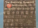THE SMASHING PUMPKINS / MACHINA II / THE FRIENDS & ENEMIES OF MODERN MUSIC