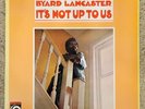 RARE BYARD LANCASTER IT'S NOT UP TO US ORIGINAL VORTEX LP SOLID NEAR MINT