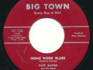FATS GAINES - Home Work Blues - BIG TOWN - West Coast Blues R&B 45