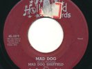 MAD DOG SHEFFIELD - Mad Dog / Nights Of Miserie - HOLLYWOOD - Blues R&B 45