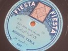 ARABIC ALGERIAN 78 RPM ELLA ZINA OURTIRANIA Assouth Yaala FIESTA 6207